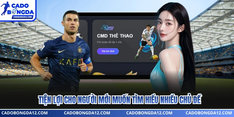 Tiện lợi cho người mới muốn tìm hiểu nhiều chủ đề
